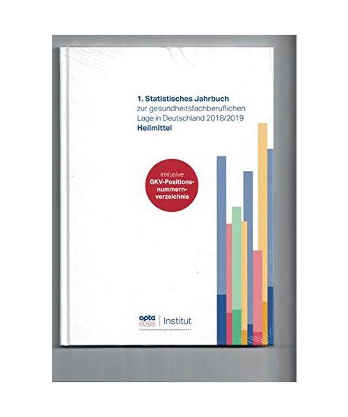 1. Statistisches Jahrbuch zur gesundheitsfachberuflichen Lage in Deutschland 2018/2019