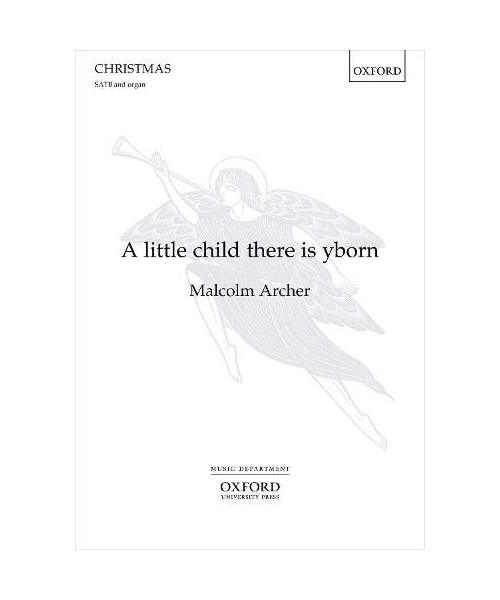 A little child there is yborn: Vocal score