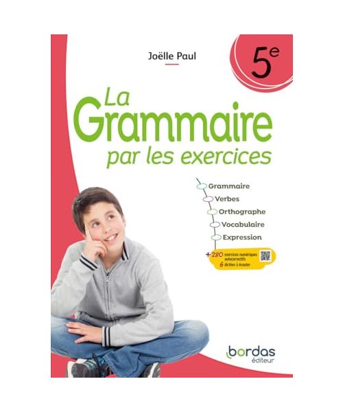 La Grammaire par les exercices 5e 2024 Cahier élève: Cahier d'exercices