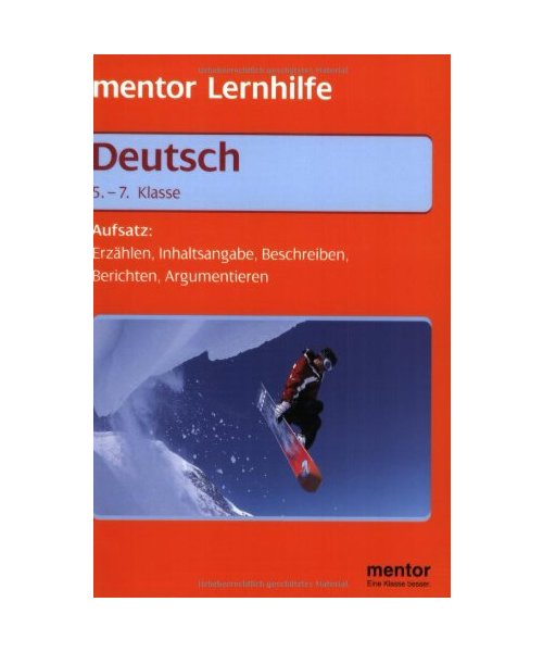 Deutsch. Keine Angst vor dem Aufsatz. 5./7. Klasse