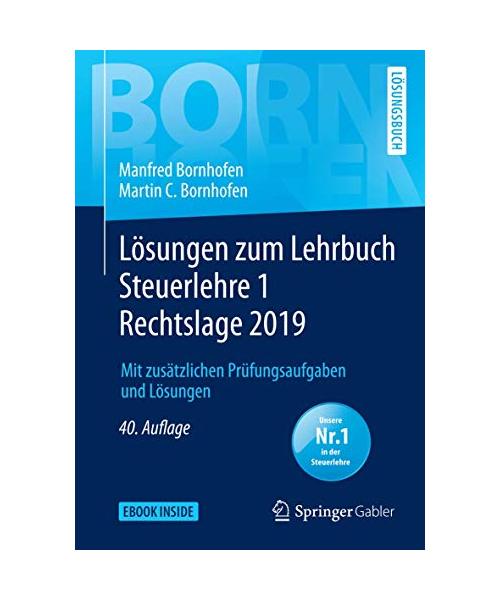 Lösungen zum Lehrbuch Steuerlehre 1 Rechtslage 2019