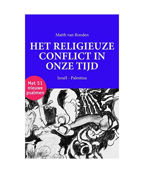 Het religieuze conflict in onze tijd: Israël - Palestina
