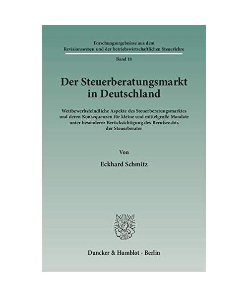 Der Steuerberatungsmarkt in Deutschland. (Bd. 18)