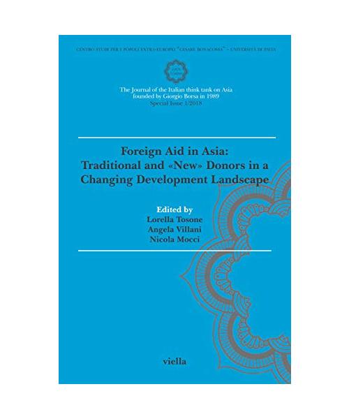 Asia maior. Special issue. Foreign Aid in Asia: Traditional and «new» donors in a changing development landscape (2018) (Vol. 1)