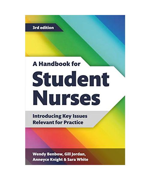 A Handbook for Student Nurses, third edition