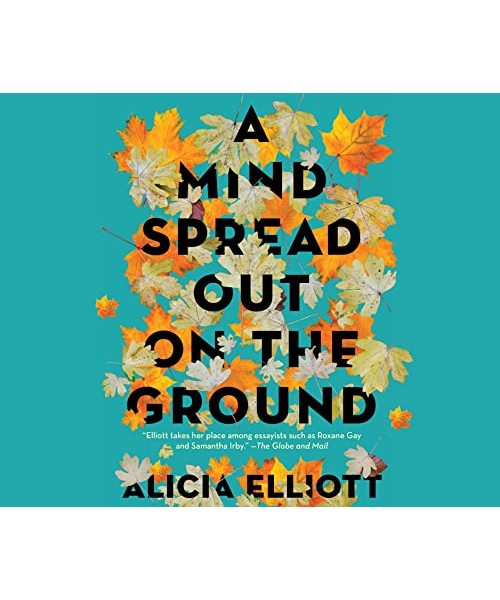 A Mind Spread Out on the Ground