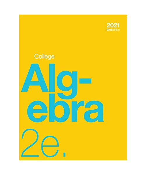 College Algebra 2e (hardcover, full color)