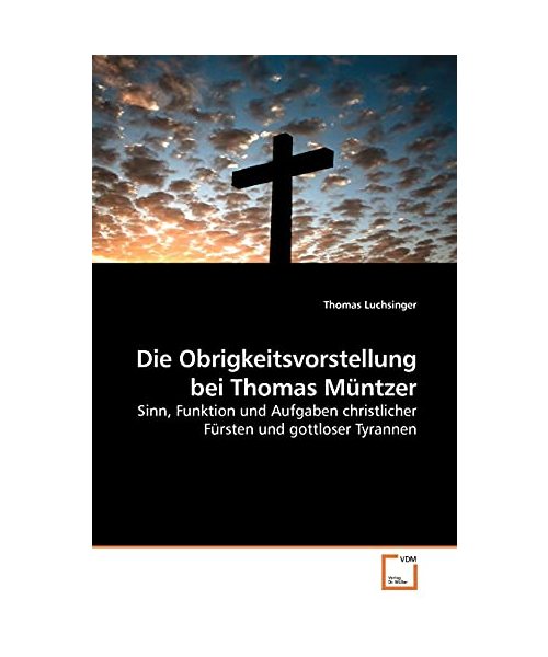 Die Obrigkeitsvorstellung bei Thomas Müntzer