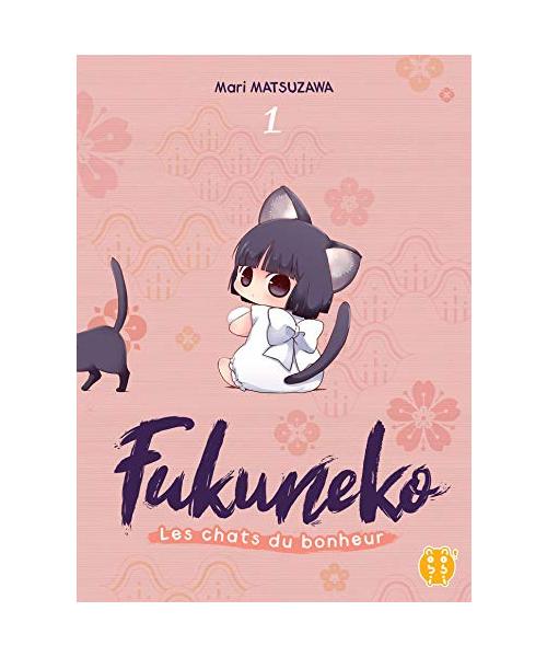 Fukuneko, les chats du bonheur T01