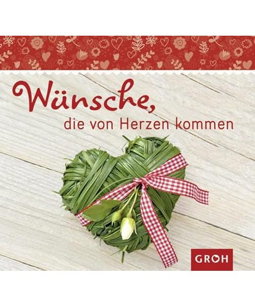 Wünsche, die von Herzen kommen