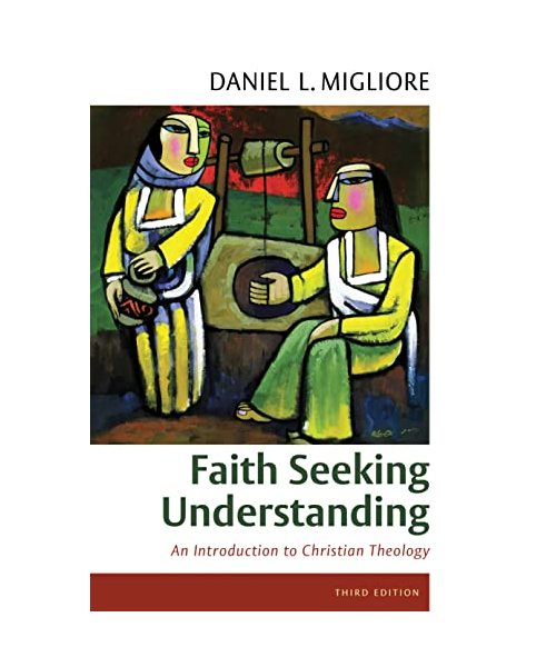 Faith Seeking Understanding: An Introduction to Christian Theology