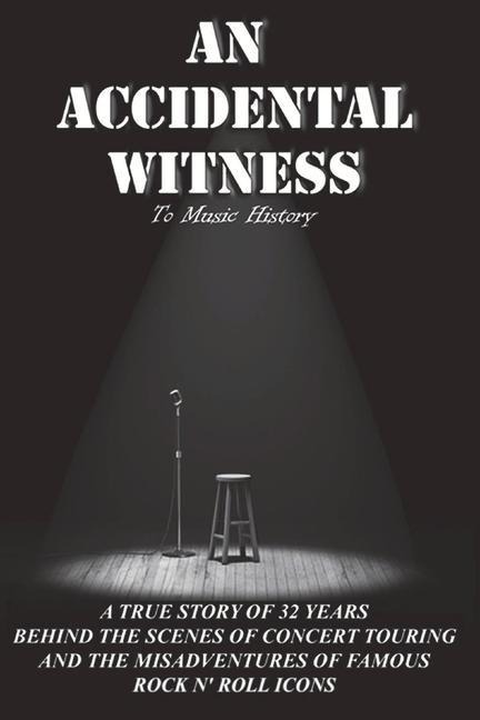 An Accidental Witness