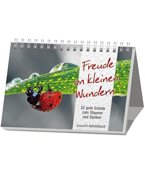 Freude an kleinen Wundern