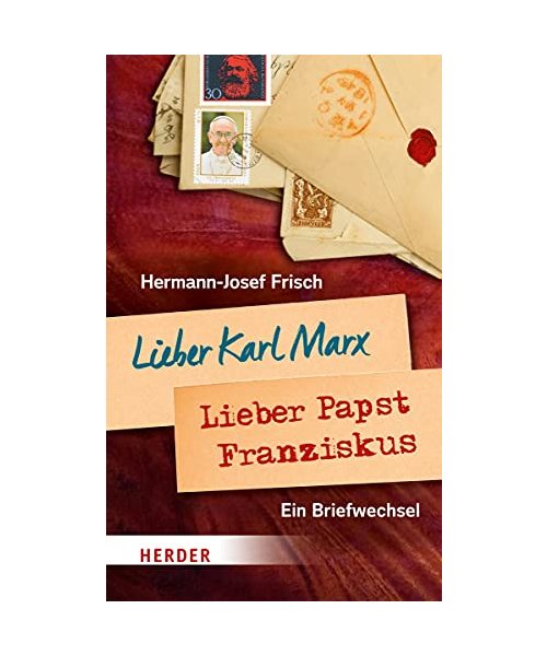 Lieber Karl Marx, lieber Papst Franziskus