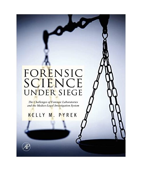 Forensic Science Under Siege