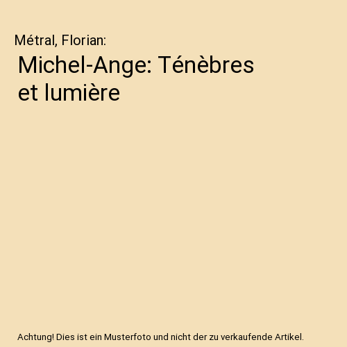 Michel-Ange: Ténèbres et lumière