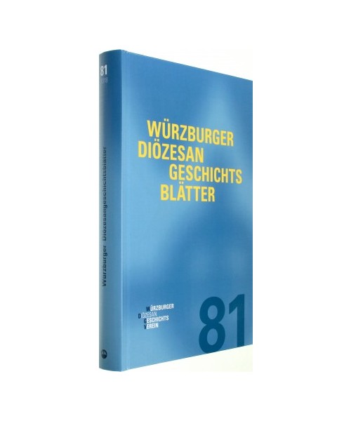 Würzburger Diözesangeschichtsblätter 81 (2018)
