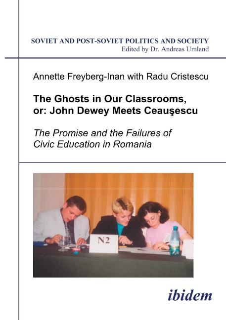 The Ghosts in Our Classrooms, or: John Dewey Meets Ceau¿escu