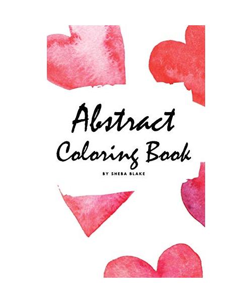 Abstract Coloring Book for Adults - Volume 2 (Small Hardcover Adult Coloring Book)