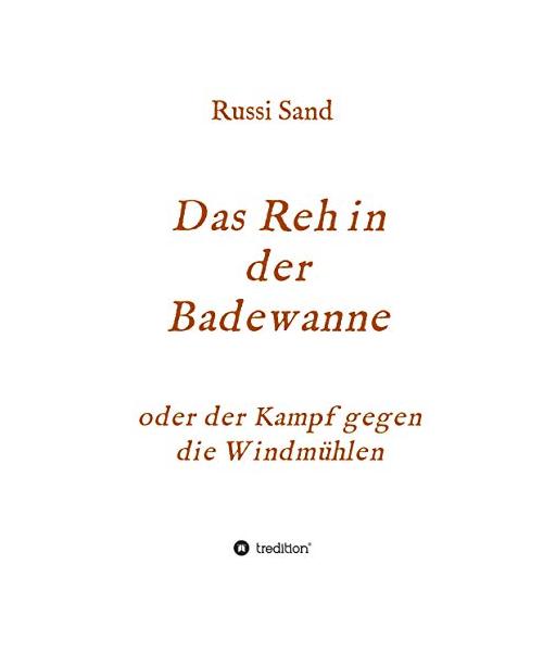 Das Reh in der Badewanne