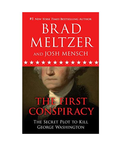 The First Conspiracy: The Secret Plot to Kill George Washington