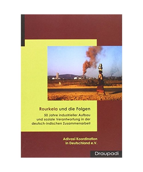 Rourkela und die Folgen