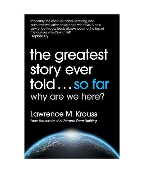 The Greatest Story Ever Told...So Far