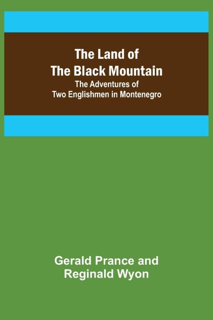 The Land of the Black Mountain