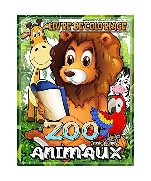 ZOO Animaux Livre de coloriage: Pages à Colorier du Livre du Zoo, Animaux - Livre de Coloriage des Parcs Nationaux - Livre de Coloriage Aquarelle pour
