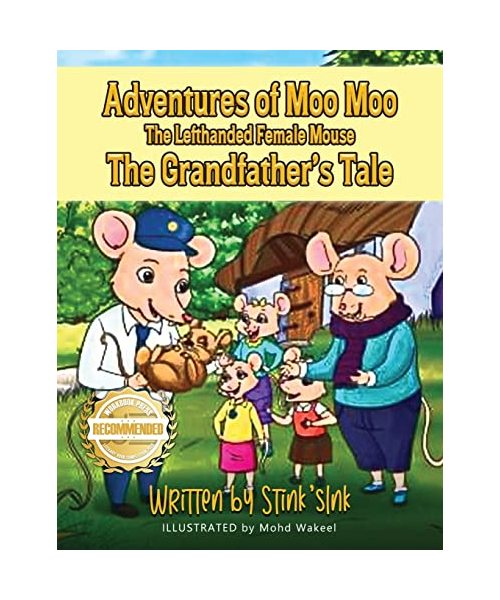 The Adventures Of Moo Moo, The Lefthanded Female Mouse: A Grandfather's Tale