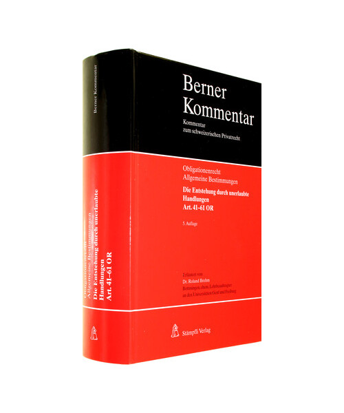 Obligationenrecht Die Entstehung durch unerlaubte Handlungen, Art. 41-61 OR