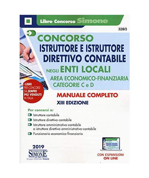 Concorso istruttore e istruttore direttivo contabile negli enti locali. Area economico-finanziaria. Categorie C e D. Con aggiornamento online (Concorsi e abilitazioni)