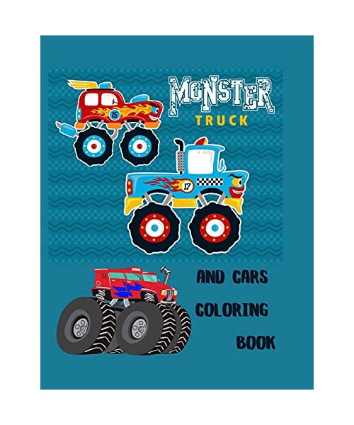 Monster Trucks and Cars Coloring Book: Trucks coloring book for kids & toddlers - activity books for preschooler - coloring book for Boys, Girls, Fun,