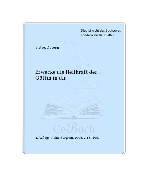 Erwecke die Heilkraft der Göttin in dir
