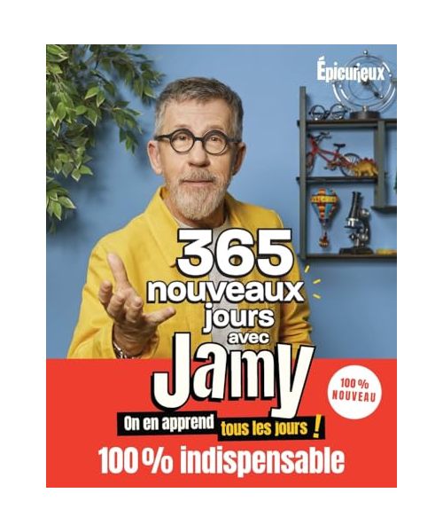365 nouveaux jours avec Jamy - On en apprend tous les jours