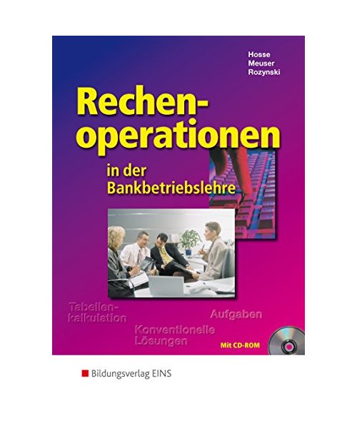 Rechenoperationen in der Bankbetriebslehre. Lehrbuch