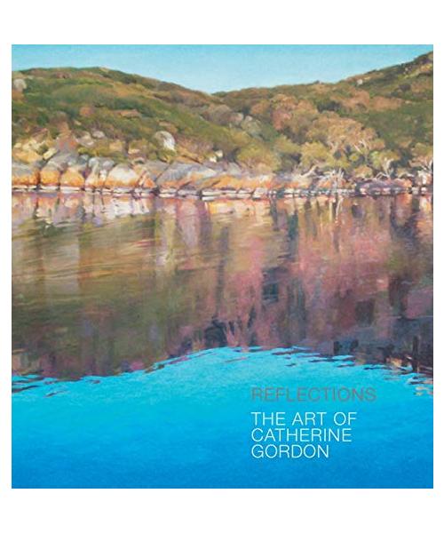 Reflections: The Art of Catherine Gordon