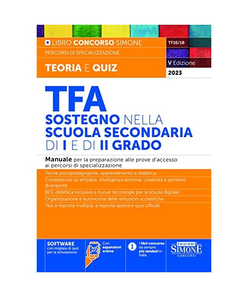 TFA Sostegno nella scuola secondaria di I e di II grado - Manuale per la preparazione alle prove d’accesso ai percorsi di specializzazione (Concorsi nella scuola)