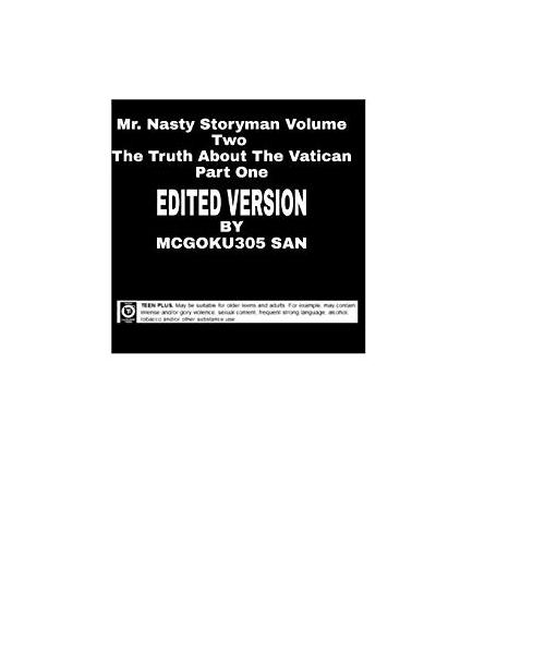 Mr Nasty Storyman Volume Two The Truth About The Vatican Part One Edited Version
