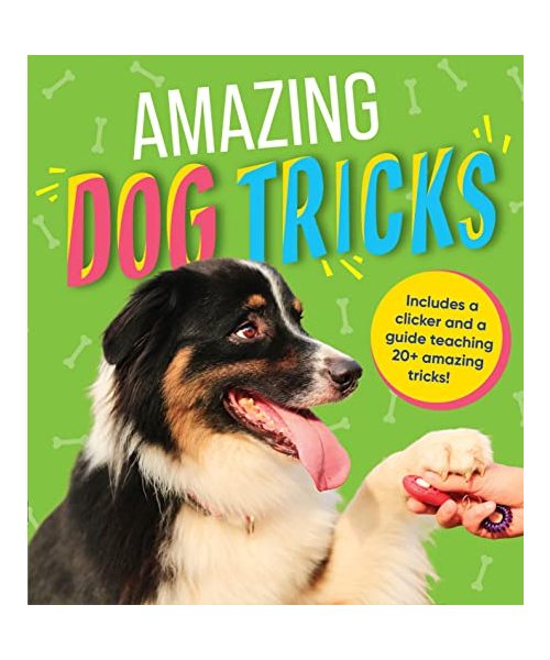 Amazing Dog Tricks: Includes a Clicker and a Guide Teaching 20+ Amazing Tricks!