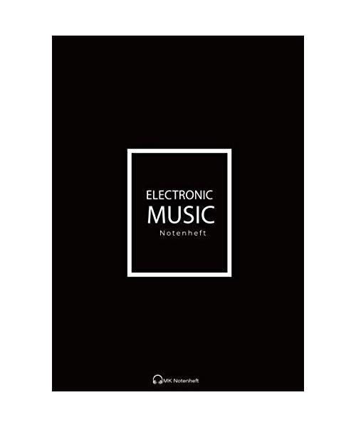 Electronic Music Notenheft Schwarz: Notenheft Din A4 mit 110 Seiten für den Musikunterricht und dein liebstes Hobby | Blanko Notenbuch, Musiktheorie, Musikschule
