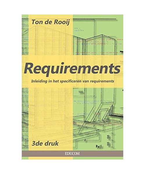 Requirements: Inleiding in het specificeren van requirements