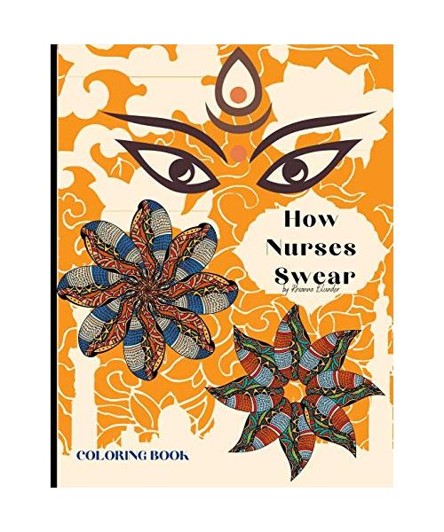 How Nurses Swear Coloring Book: Swear words Coloring Pages Design for an Adults 8.5 * 11 inches 25 Swear Words Design