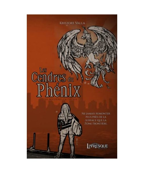 Les Mystères de Faëria, tome 1: Les Cendres du Phénix
