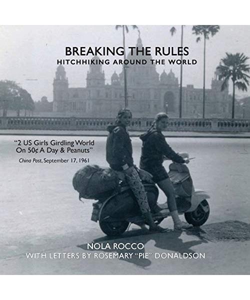 Breaking the Rules: Hitchhiking around the World