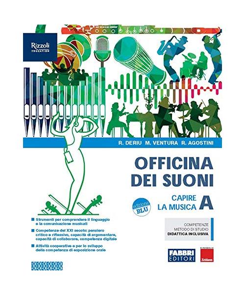 Officina dei suoni. Per la Scuola media. Con e-book. Con espansione online. Capire la musica (Vol. A)