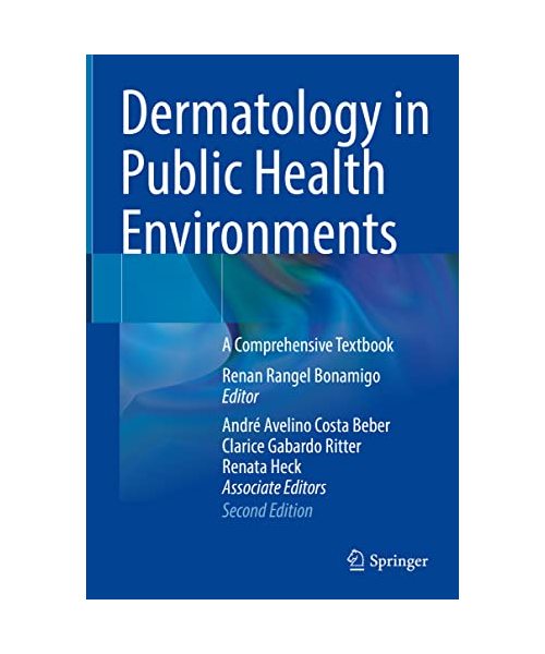 Dermatology in Public Health Environments: A Comprehensive Textbook