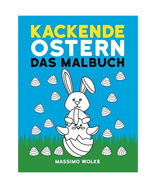 Kackende Ostern - Das Malbuch