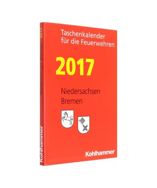 Taschenkalender für die Feuerwehren 2017 / Niedersachsen, Bremen