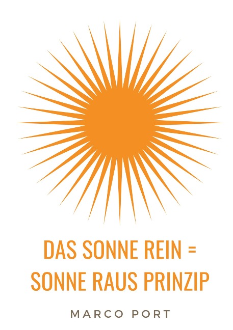 Das Sonne rein = Sonne raus Prinzip